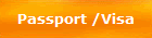 Passport /Visa