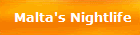 Malta's Nightlife
