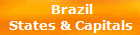 Brazil
States & Capitals
