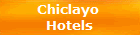 Chiclayo 
Hotels