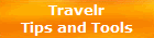 Travelr
Tips and Tools
