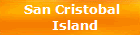 San Cristobal
 Island