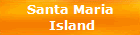Santa Maria 
Island