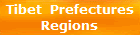 Tibet  Prefectures
Regions