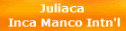 Juliaca
 Inca Manco Intn'l