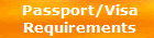 Passport/Visa
Requirements