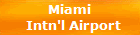 Miami 
Intn'l Airport