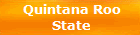 Quintana Roo
State