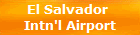 El Salvador 
Intn'l Airport