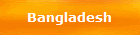 Bangladesh