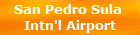 San Pedro Sula 
Intn'l Airport